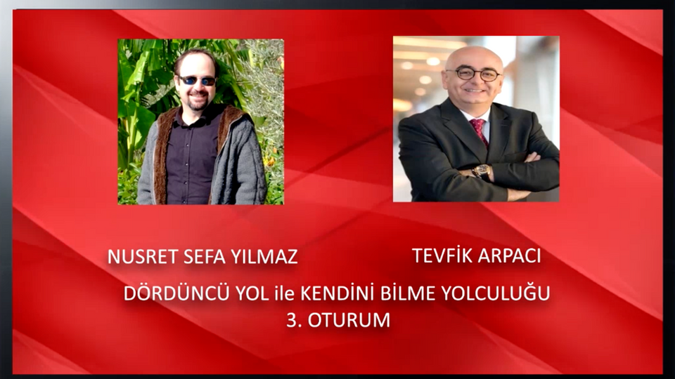 KENDINI BILME YOLCULUGU 3 - NUSRET SEFA YILMAZ - TEVFIK ARPACI